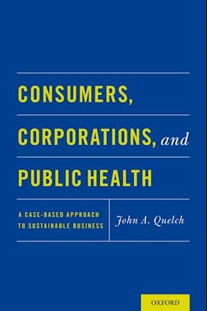 Consumers, Corporations, and Public Health