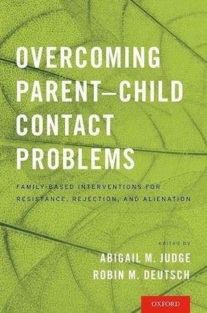 Overcoming Parent-Child Contact Problems