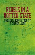 Rebels in a Rotten State