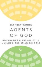 Agents of God: Boundaries and Authority in Muslim and Christian Schools 