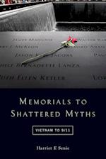 Memorials to Shattered Myths