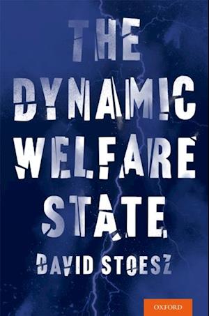 Dynamic Welfare State