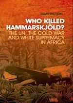 Who Killed Hammarskjold?
