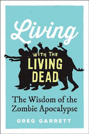 Living with the Living Dead