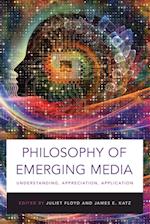 Philosophy of Emerging Media