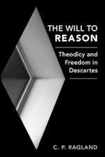 The Will to Reason