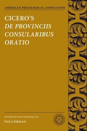 Cicero's De Provinciis Consularibus Oratio