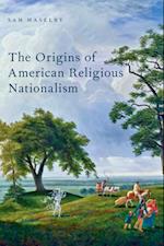 Origins of American Religious Nationalism