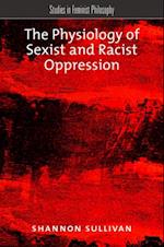 Physiology of Sexist and Racist Oppression