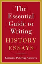 The Essential Guide to Writing History Essays