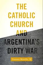 Catholic Church and Argentina's Dirty War