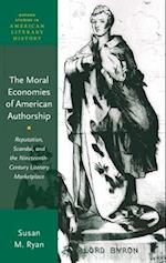 The Moral Economies of American Authorship