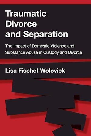 Traumatic Divorce and Separation