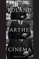 Roland Barthes' Cinema