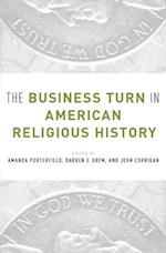 The Business Turn in American Religious History