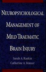 Neuropsychological Management of Mild Traumatic Brain Injury