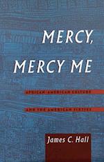Mercy, Mercy Me