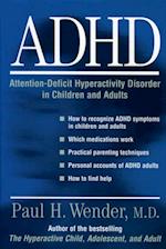 ADHD: Attention-Deficit Hyperactivity Disorder in Children and Adults