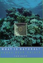 What Is Natural?