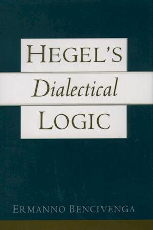 Hegel's Dialectical Logic