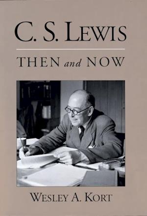 C.S. Lewis Then and Now