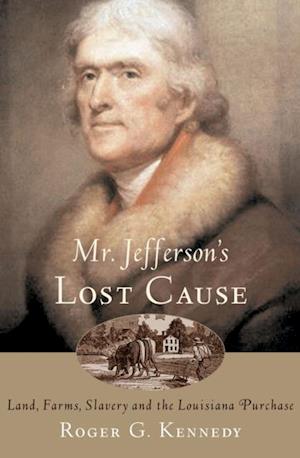 Mr. Jefferson's Lost Cause