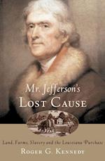 Mr. Jefferson's Lost Cause