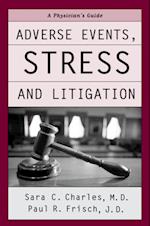 Adverse Events, Stress, and Litigation