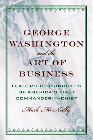 George Washington and the Art of Business