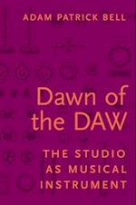 Dawn of the DAW