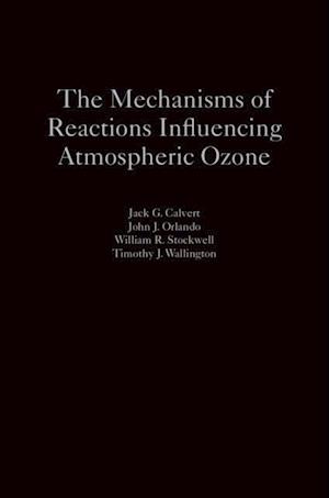 Mechanisms of Reactions Influencing Atmospheric Ozone