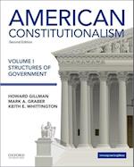 American Constitutionalism Volume I Structures of Government