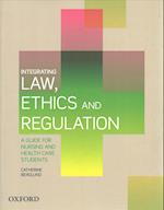 Integrating Law, Ethics and Regulation