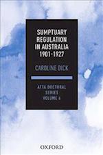 Sumptuary Regulation in Australia 1901-27