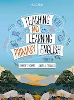 Teaching and Learning Primary English