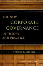 New Corporate Governance in Theory and Practice