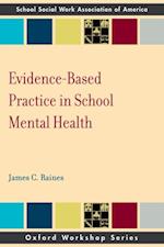 Evidence Based Practice in School Mental Health