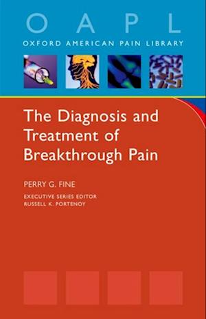 Diagnosis and Treatment of Breakthrough Pain