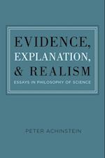 Evidence, Explanation, and Realism