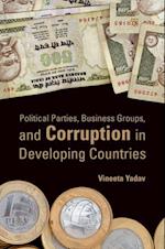 Political Parties, Business Groups, and Corruption in Developing Countries