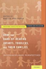 Early Intervention for Deaf and Hard-of-Hearing Infants, Toddlers, and Their Families