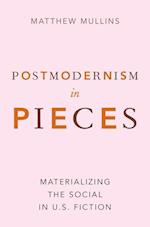 Postmodernism in Pieces
