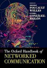 The Oxford Handbook of Networked Communication