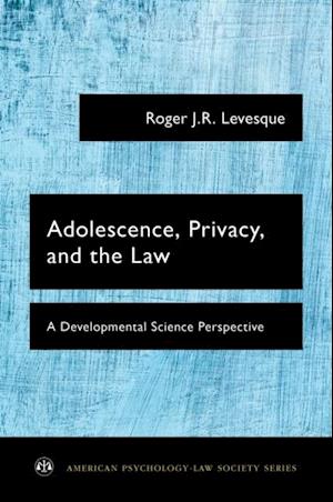 Adolescence, Privacy, and the Law