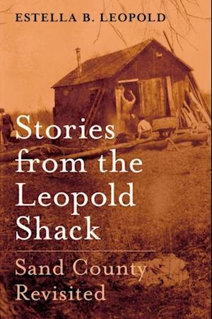 Stories from the Leopold Shack