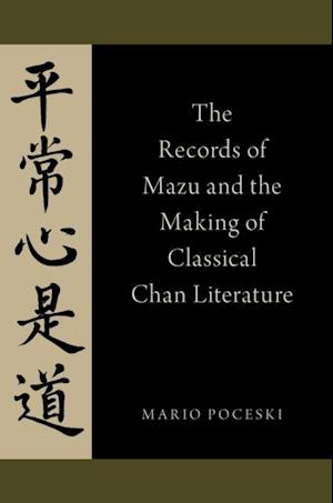 Records of Mazu and the Making of Classical Chan Literature
