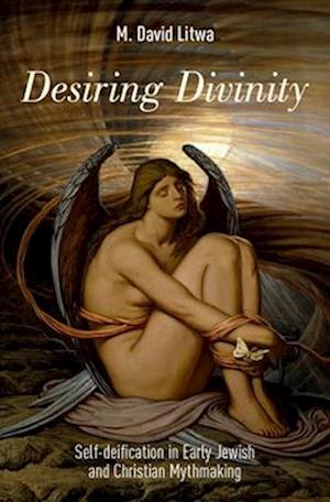 Desiring Divinity