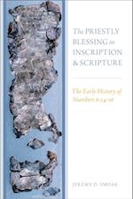 Priestly Blessing in Inscription and Scripture