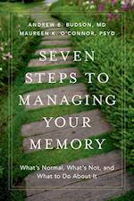 Seven Steps to Managing Your Memory