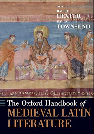 The Oxford Handbook of Medieval Latin Literature